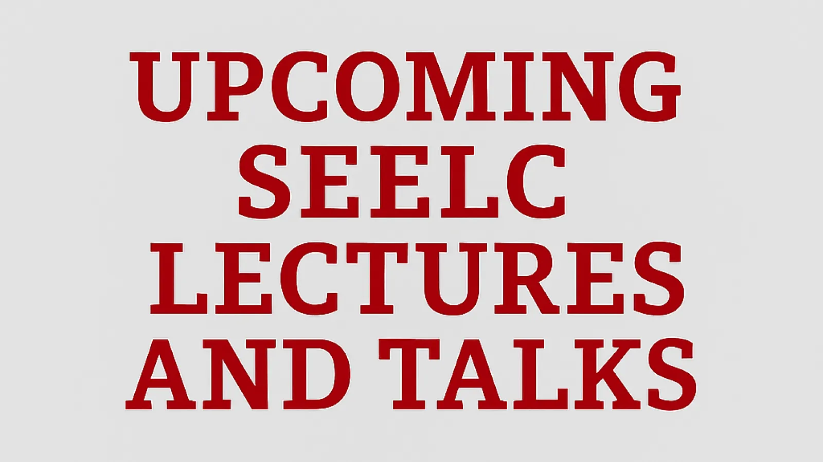 upcoming seelc talks
