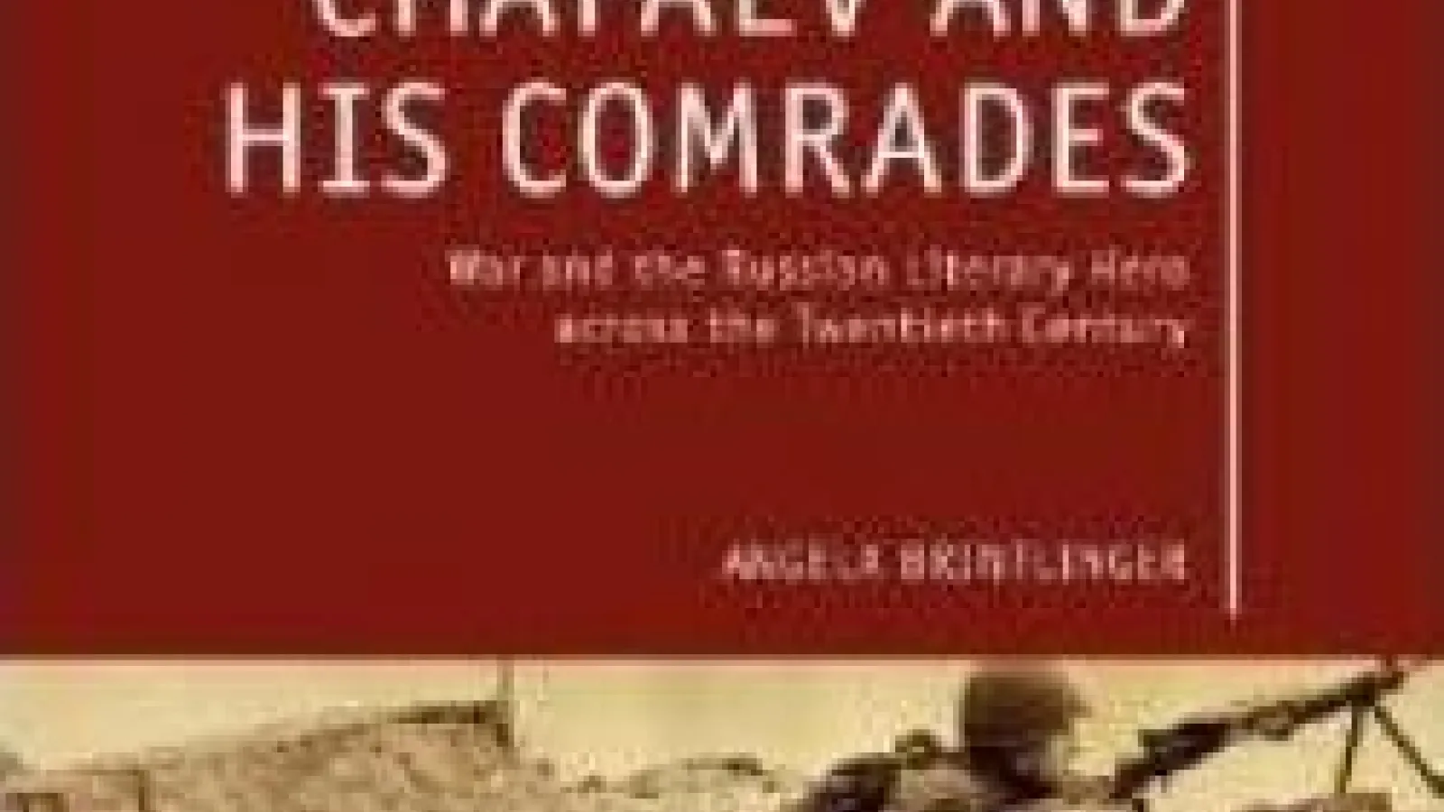 book cover, featuring soviet soldiers in the trenches, for "Chapaev and his comrades"